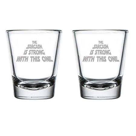 

Set of 2 Shot Glasses 1.75oz Shot Glass The Sarcasm Is Strong With This One Funny