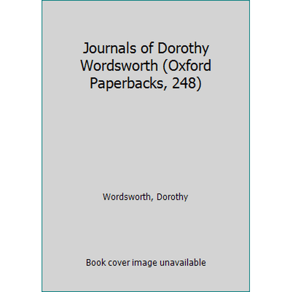 Pre-Owned Journals of Dorothy Wordsworth (Paperback) 9780192811035