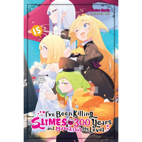 I've Been Killing Slimes for 300 Years and Maxed Out My Level, Vol. 15 (Paperback)