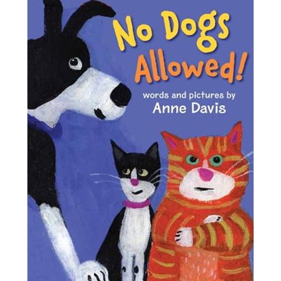 Pre-Owned No Dogs Allowed! (Hardcover) by Anne Davis