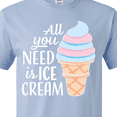 thumbnail image 4 of Inktastic All You Need is Ice Cream with Ice Cream Cone T-Shirt, 4 of 5