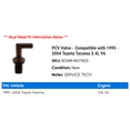 thumbnail image 2 of PCV Valve - Compatible with 1995 - 2004 Toyota Tacoma 3.4L V6 1996 1997 1998 1999 2000 2001 2002 2003, 2 of 2