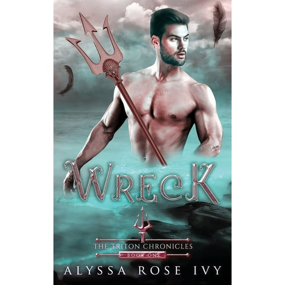 The Triton Chronicles: Wreck (Series #1) (Paperback)