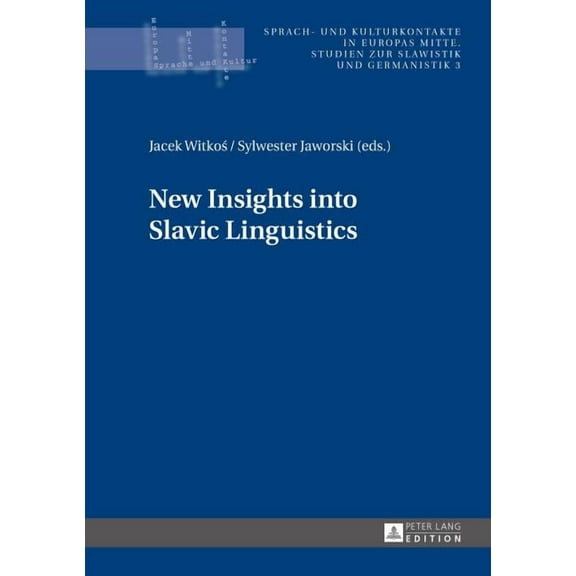 Sprach- Und Kulturkontakte in Europas Mitte: New Insights into Slavic Linguistics (Hardcover)