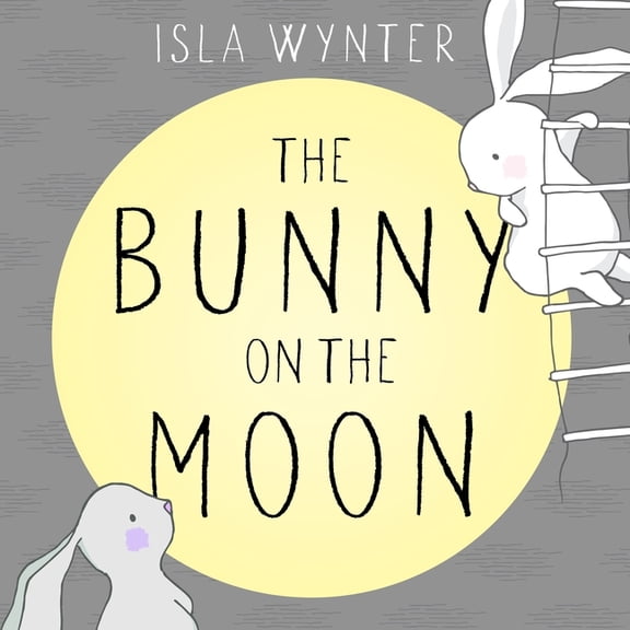 The Bunny on the Moon, (Paperback)