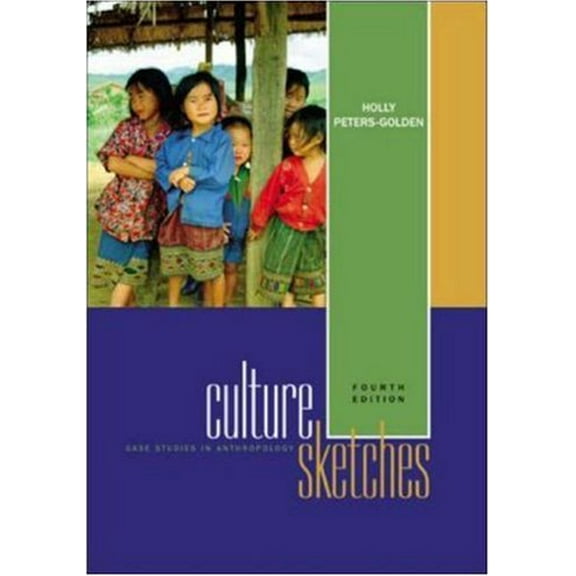 Pre-Owned Culture Sketches: Case Studies in Anthropology (Paperback) 0072876085 9780072876086