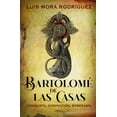 thumbnail image 1 of Libro Bartolome De Las Casas Tapa Blanda, Autor Luis Mora Rodriguez, Editorial Critica Mexico, 1 of 2