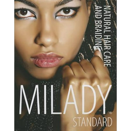 Milady Standard Natural Hair Care & Braiding