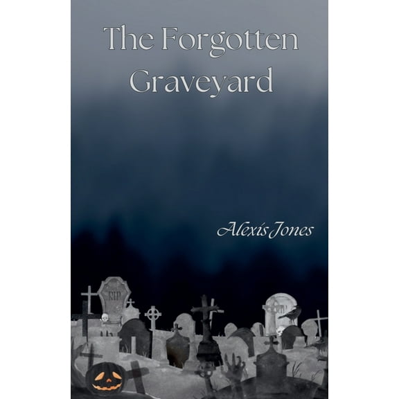 Horror Fiction The Forgotten Graveyard, (Paperback)