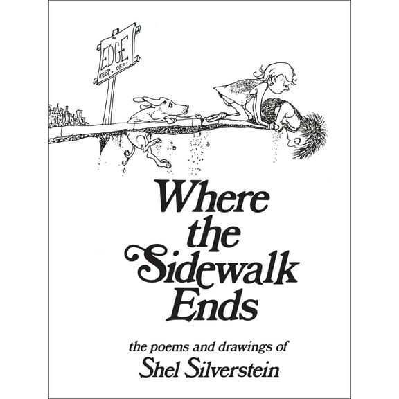 Pre-Owned Where the Sidewalk Ends: Poems and Drawings (Hardcover) 0060256672 9780060256678