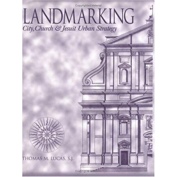 Pre-Owned Landmarking: City, Church, and Jesuit Urban Strategy (Hardcover) 0829409734 9780829409734