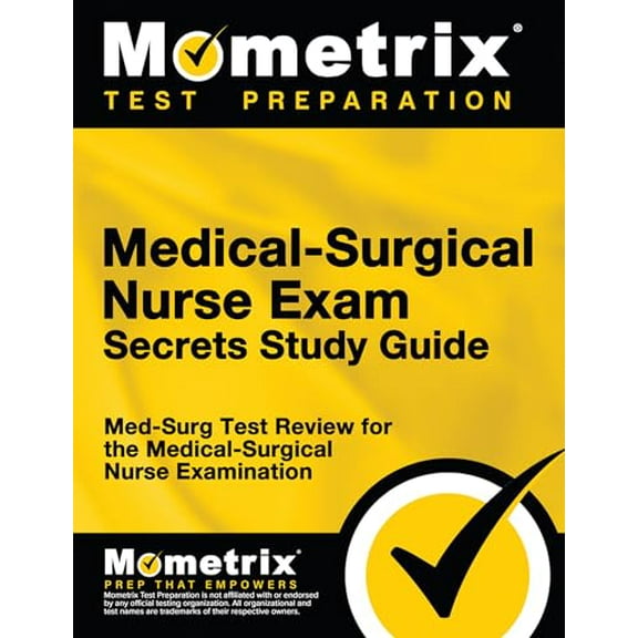 Pre-Owned Medical-Surgical Nurse Exam Secrets Study Guide: Med-Surg Test Review for the Medical-Surgical Nurse Examination (Paperback) 161072013X 9781610720137