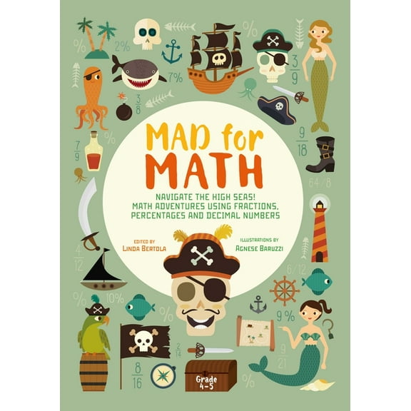 Mad for Math Mad for Math: Navigate the High Seas: Math Adventures Using Fractions, Percentages and Decimal Numbers (Ages 9-10), (Paperback)