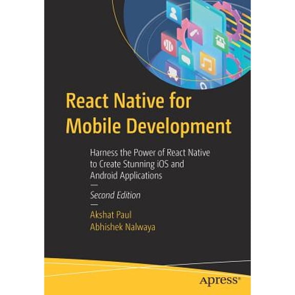 Pre-Owned React Native for Mobile Development: Harness the Power of React Native to Create Stunning IOS and Android Applications (Paperback) 1484244532 9781484244531