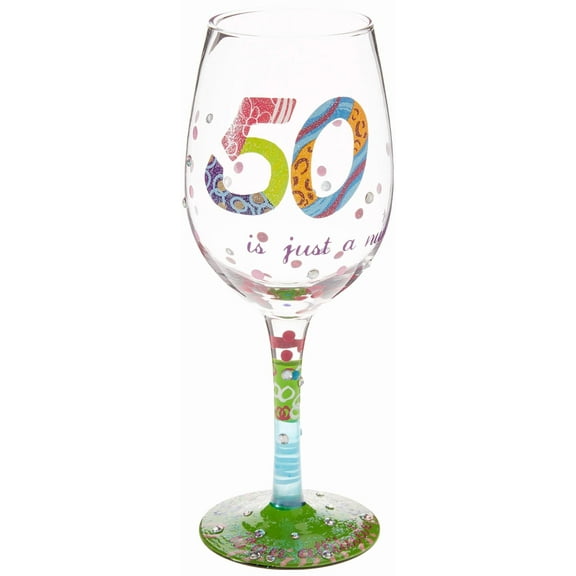 Lolita 50 Is Just A Number Wine Glass 9in H