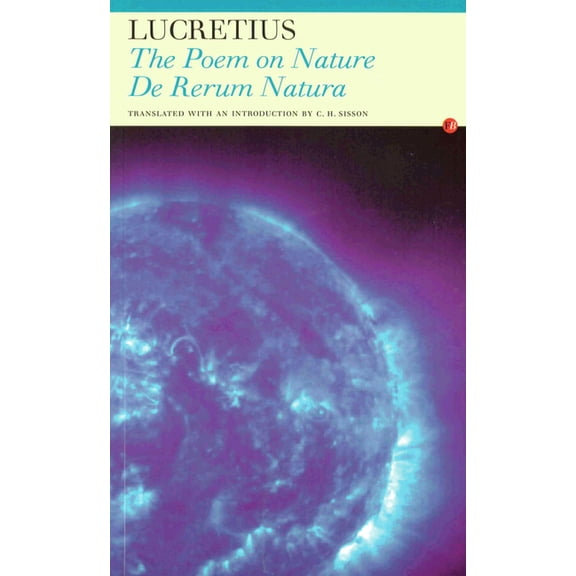 The Poem on Nature: de Rerum Natura, (Paperback)