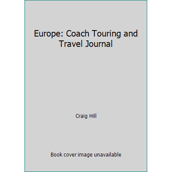 Pre-Owned Europe: Coach Touring and Travel Journal (Paperback) 0958251908 9780958251907