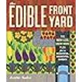 thumbnail image 3 of The Edible Front Yard: The Mow-Less, Grow-More Plan for a Beautiful, Bountiful Garden, 3 of 3