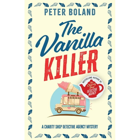 The Charity Shop Detective Agency Myster The Vanilla Killer: an absolutely gripping British mystery full of twists, Book 4, (Paperback)