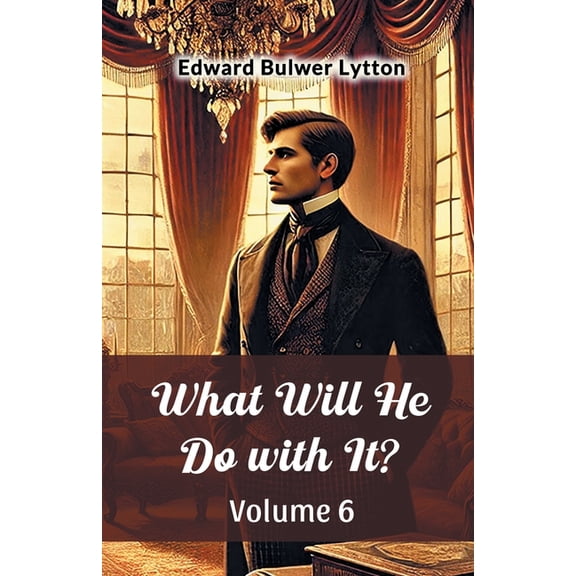 What Will He Do with It? Volume 6, (Paperback)