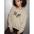 thumbnail image 2 of Hope Hold On Pain Ends Sweatshirt Women -Image by Shutterstock, Female Large, 2 of 4