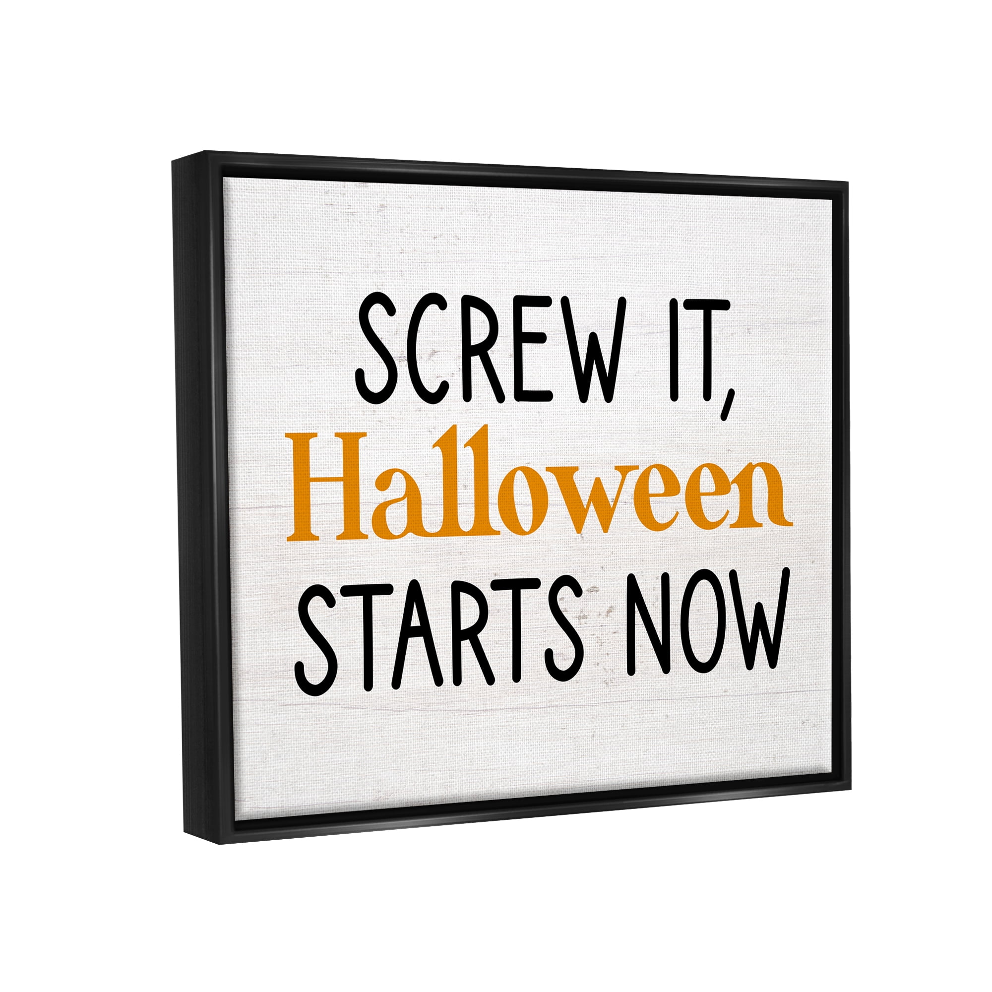 Stupell Industries Halloween Starts Now Phrase Holiday Painting Black Floater Framed Canvas Art Print Wall Art, 21 x 17