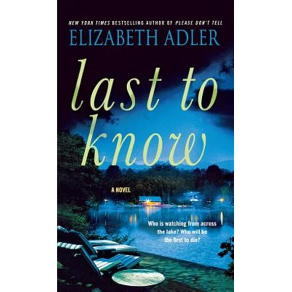 Pre-Owned Last to Know (Paperback) by Elizabeth Adler