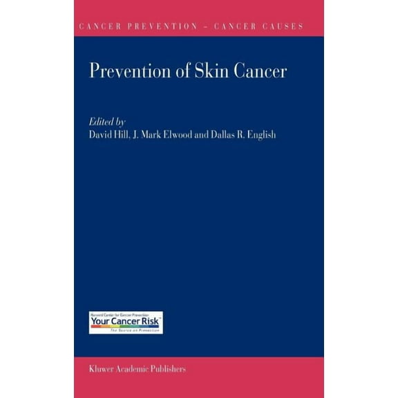 Cancer Prevention-Cancer Causes Prevention of Skin Cancer, Book 3, (Hardcover)