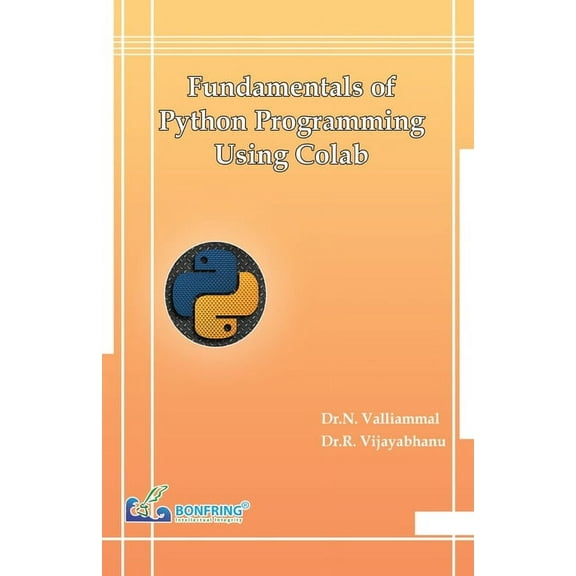 Fundamentals of Python Programming Using Colab, (Paperback)