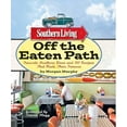 thumbnail image 1 of Pre-Owned Southern Living Off the Eaten Path: Favorite Southern Dives and 150 Recipes that Made Them Famous (Paperback) 0848734459 9780848734459, 1 of 1