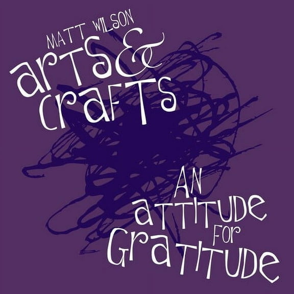 Matt Wilson - An Attitude for Gratitude - Jazz - CD