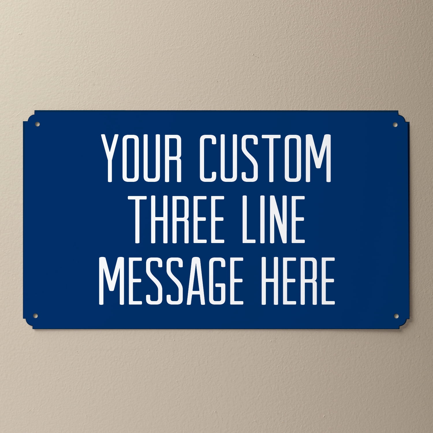 Three Line Message Tin Sign