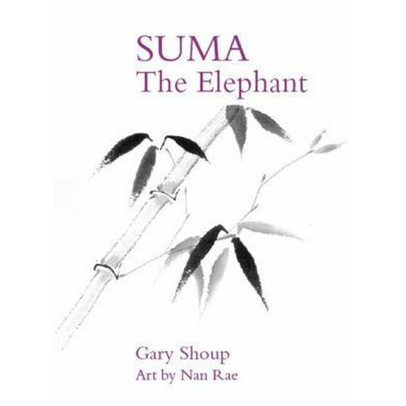 Pre-Owned Suma the Elephant (Hardcover) 0976254409 9780976254409