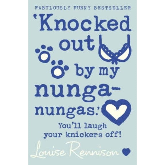 Confessions of Georgia Nicolson 'Knocked out by my nunga-nungas.', (Paperback)