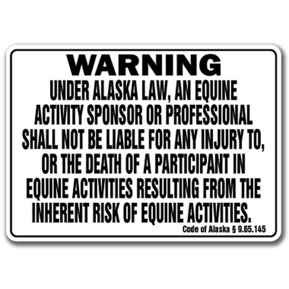 ALASKA Equine Sign activity liability warning statute horse farm barn stable