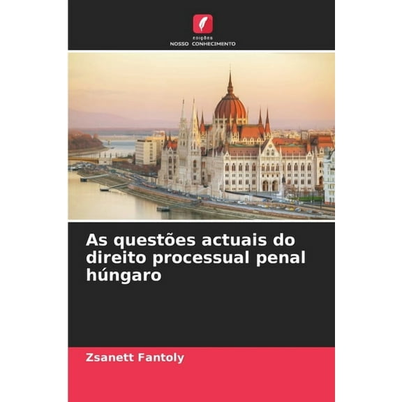 As questões actuais do direito processual penal húngaro, (Paperback)