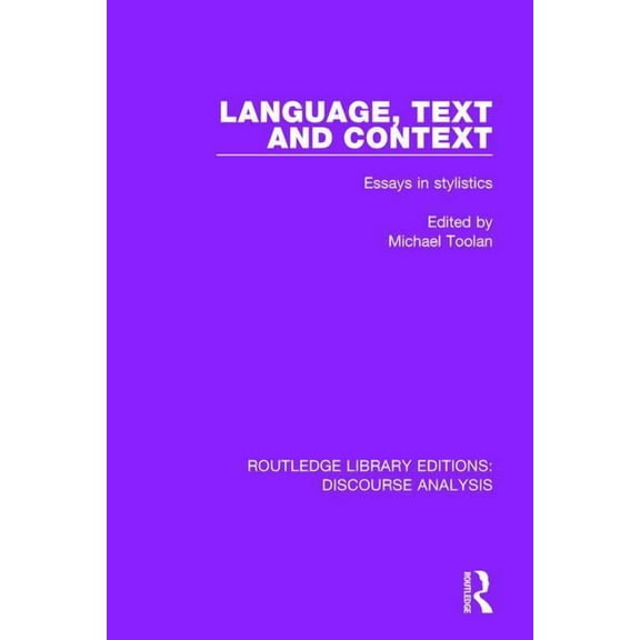 Rle: Discourse Analysis Language, Text and Context: Essays in stylistics, (Paperback)