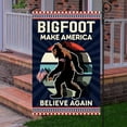 thumbnail image 2 of FLAGWIX Bigfoot Flag Bigfoot Make America Believe Again MLH2105F - Garden Flag (11.5" x 17.5"), 2 of 3
