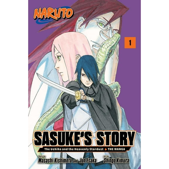 Naruto: Sasuke's Story—The Uchiha and the Heavenly Stardust: The Manga: Naruto: Sasuke's Story—The Uchiha and the Heavenly Stardust: The Manga, Vol. 1 (Series #1) (Paperback)