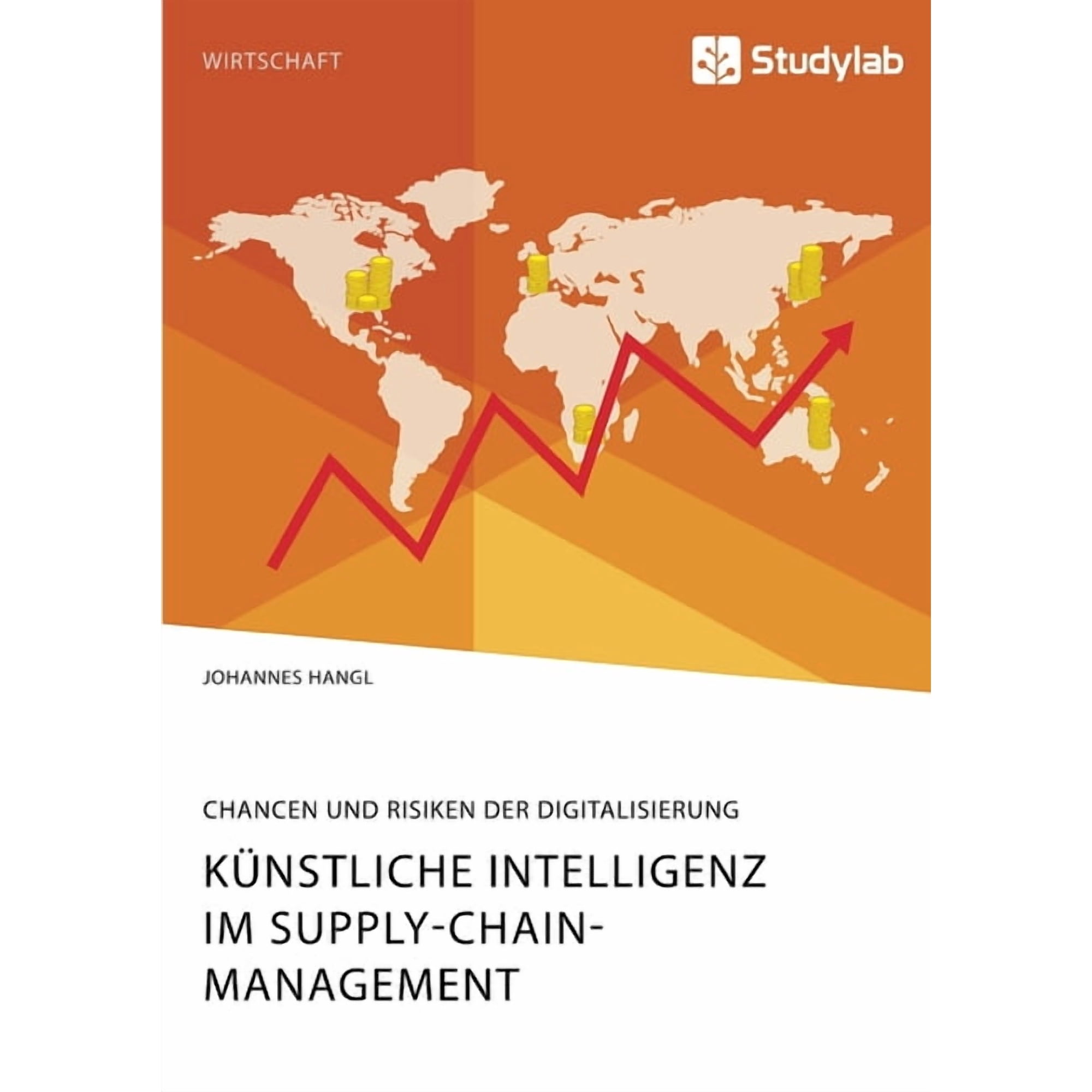 Künstliche Intelligenz im Supply-Chain-Management. Chancen und Risiken der Digitalisierung (Paperback)