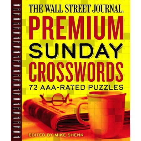 Wall Street Journal Crosswords The Wall Street Journal Premium Sunday Crosswords: 72 Aaa-Rated Puzzles Volume 4, Book 4, (Paperback)