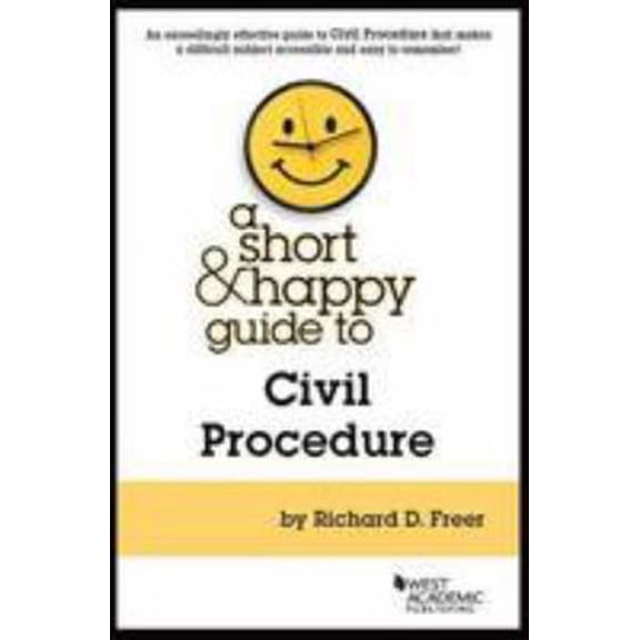 Pre-Owned A Short & Happy Guide to Civil Procedure (Short & Happy Guides) (Paperback) 0314287272 9780314287274