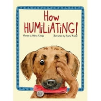 How Humiliating!, (Hardcover)