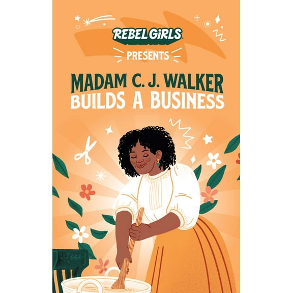 A Good Night Stories for Rebel Girls Chapter Book: Rebel Girls Presents: Madam C. J. Walker Builds a Business (Paperback)