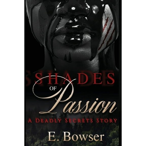Shades Of Passion A Deadly Secrets Story Book 1, (Paperback)