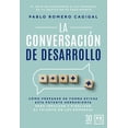 thumbnail image 1 of Libro La Conversacion De Desarrollo Tapa Blanda, Autor Pablo Romero Cagigal, Editorial Almuzara, 1 of 2