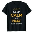 thumbnail image 1 of AALJY Keep Calm and Pray your Rosary Christian Rosary T-Shirt, 1 of 5