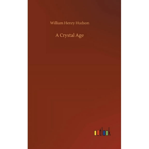 A Crystal Age (Hardcover)