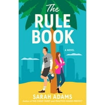 Sarah Adams: The Rule Book: A Novel (Paperback)