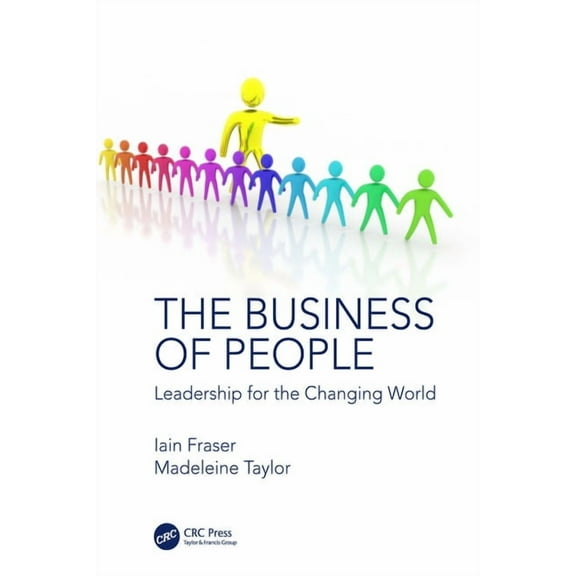 The Business of People: Leadership for the Changing World, (Paperback)